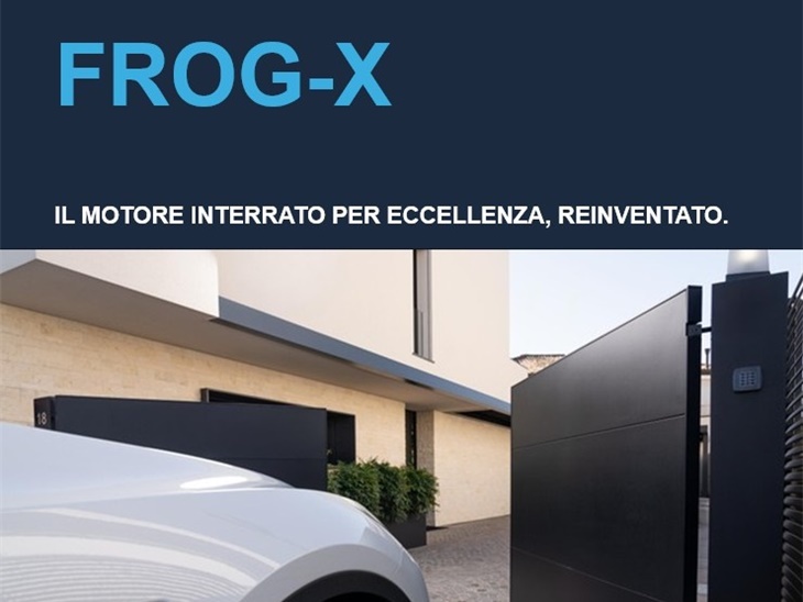 CAME | FROG X, L'EVOLUAZIONE!